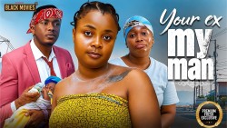 YOUR EX MY MAN poster