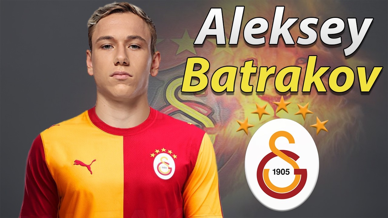 Aleksey Batrakov ● Welcome to Galatasaray 2026 🟡🔴 Best Goals, Skills & Assists background