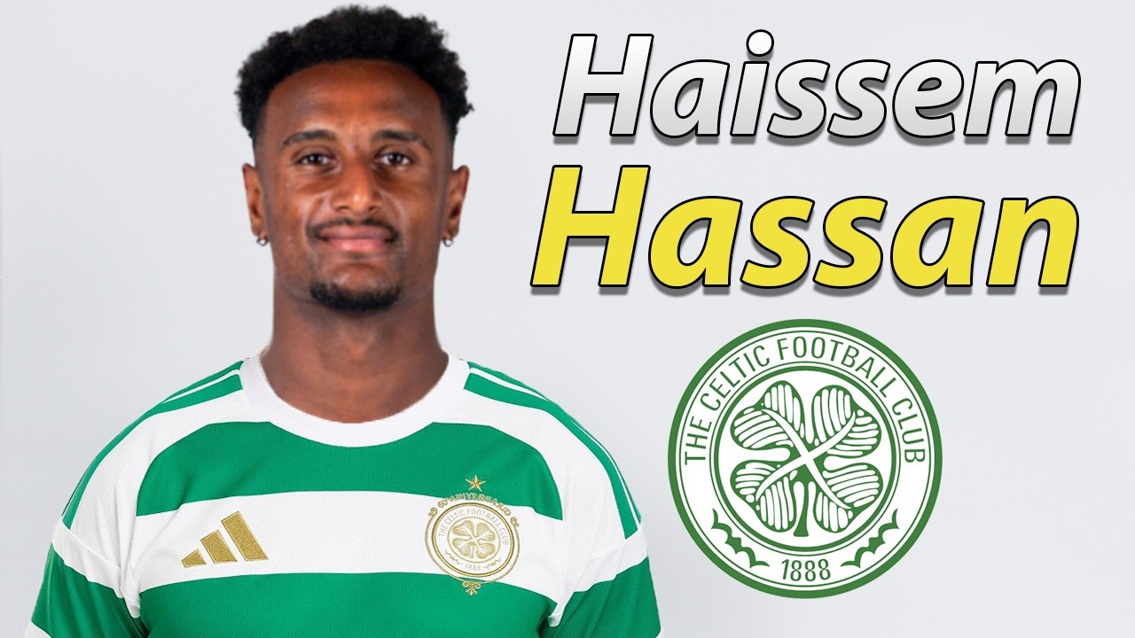 Haissem Hassan ● Welcome to Celtic 2026 🟢⚪🇪🇬 Skills, Assists & Goals background