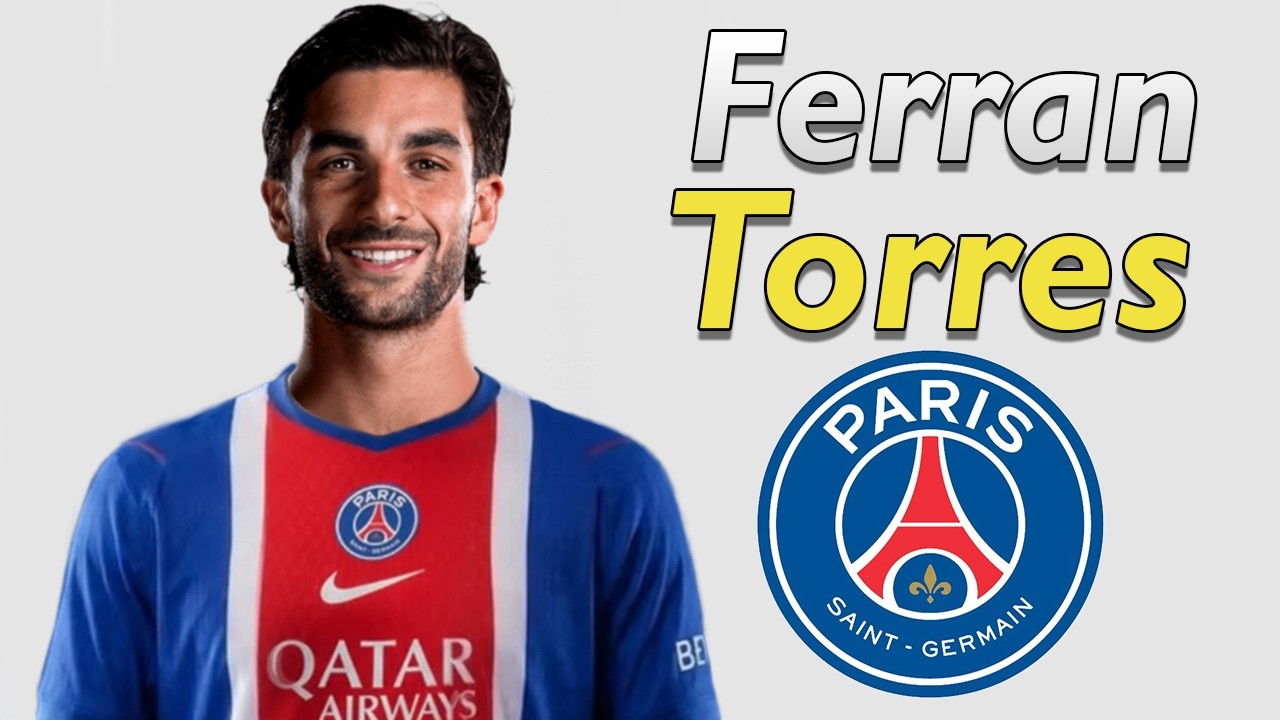 Ferran Torres ● Welcome to PSG 2026 🔴🔵🇪🇸 Best Goals, Skills & Assists background