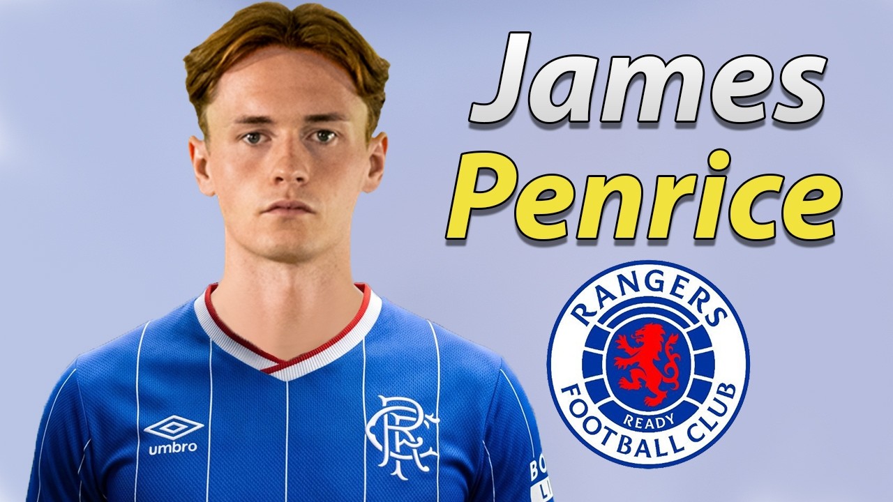 James Penrice ● Welcome to Rangers 2026 🔴⚪🔵🏴 Skills, Tackles & Assists background