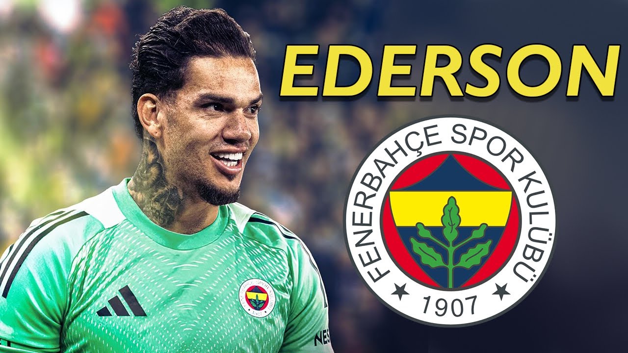 Ederson ● Welcome to Fenerbahce 2025 🟡🔵🇧🇷 Best Saves, Reflexes & Passes background