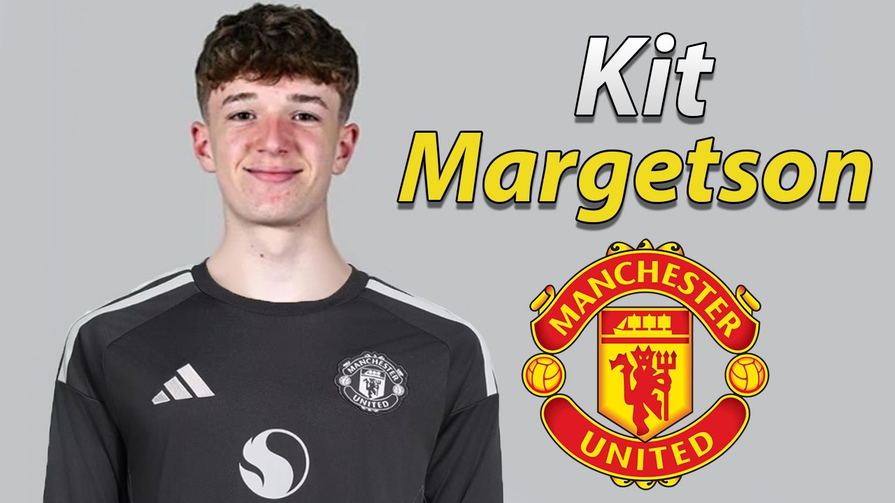 Kit Margetson ● Welcome to Manchester United 2026 🔴🏴 Best Reflexes, Saves & Passes background