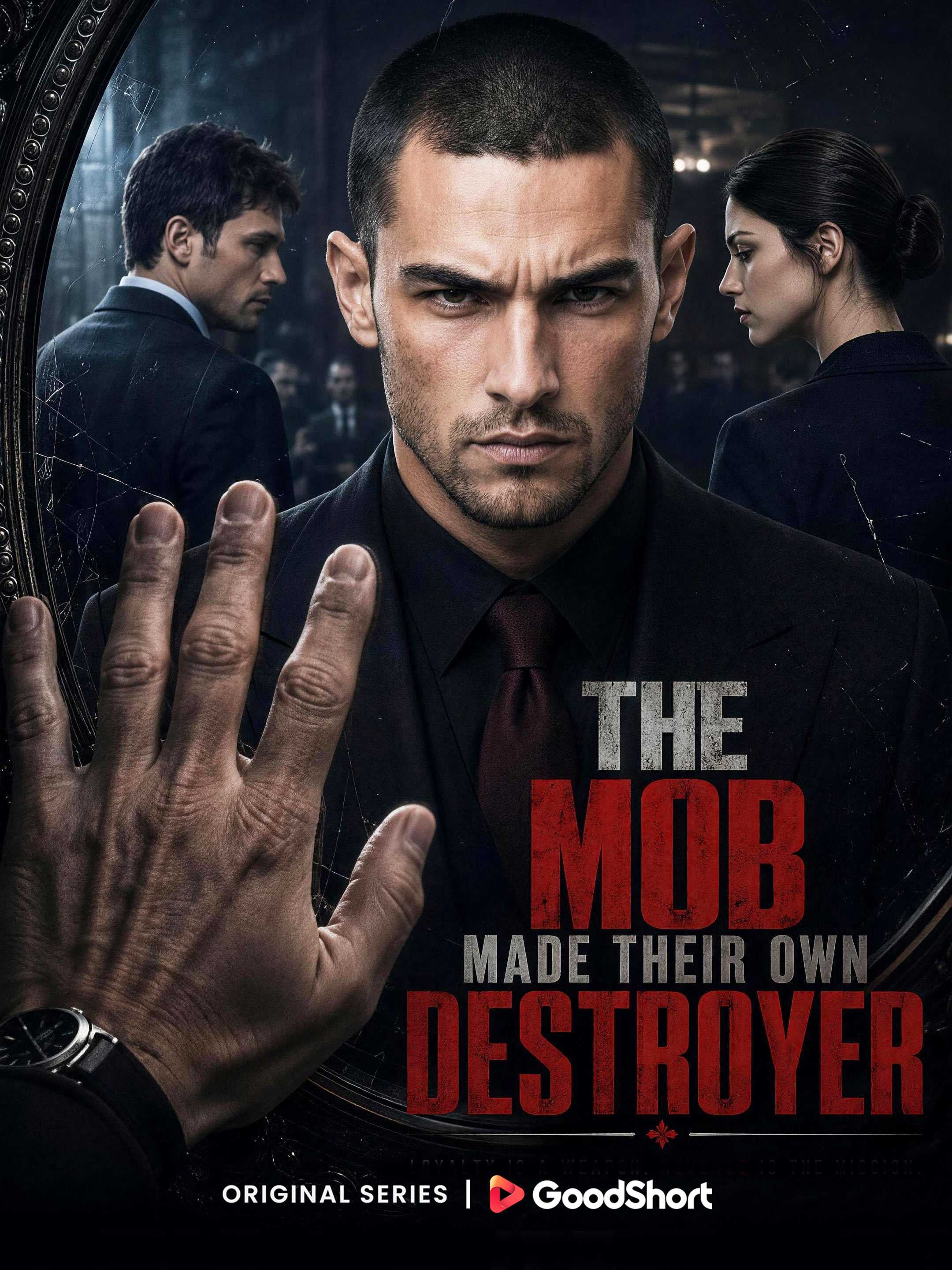 The Mob Made Their Own Destroyer poster
