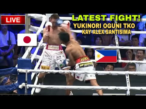 LATEST FIGHT! 🇯🇵Yukinori Oguni TKO kay 🇵🇭Alex Santisima GRABE! Full Highlights! background