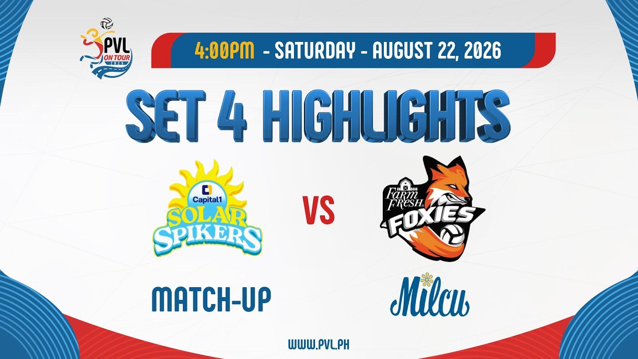 Capital1 Solar Spikers vs. Farm Fresh Foxies - 4th Set Highlights background