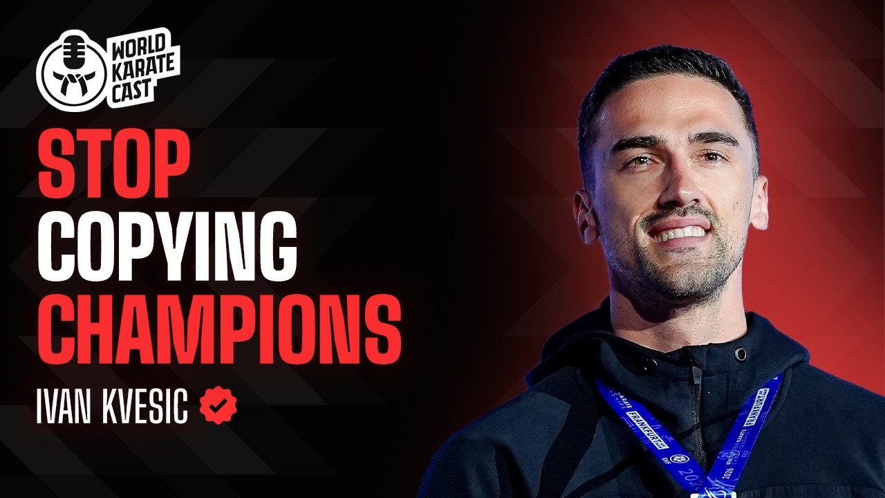 Ivan Kvesic: Athletes Must Find Their Own Style | World Karate Cast Ep. 24 background
