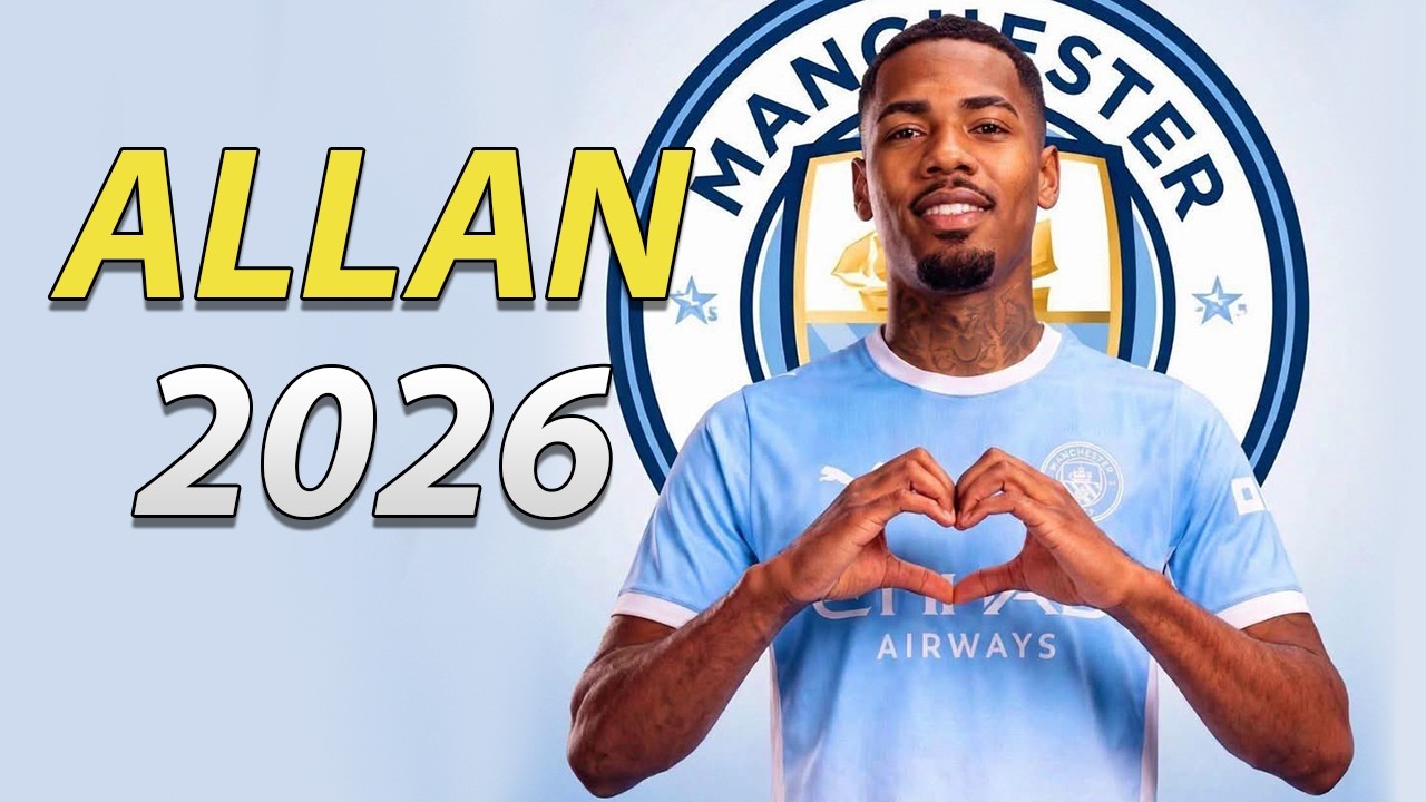 ALLAN ELIAS 2026 ● WELCOME TO MANCHESTER CITY 🔵🇧🇷 background