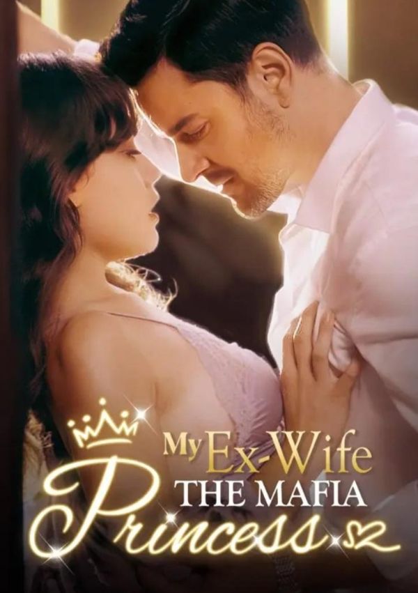 My Ex-Wife is the Mafia Princess poster