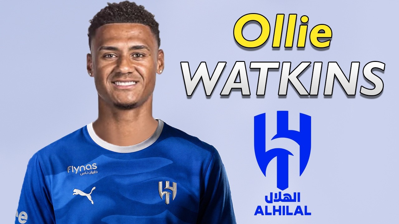 Ollie Watkins โ Welcome to Al Hilal 2026 ๐ต๐ด๓ ง๓ ข๓ ฅ๓ ฎ๓ ง๓ ฟ Best Goals & Skills background