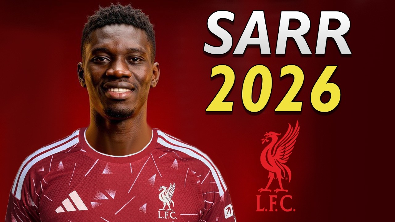 ISMAÏLA SARR ● Welcome to Liverpool 2026 🔴🇸🇳 background