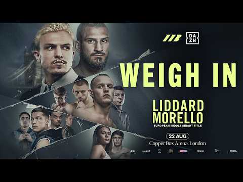 George Liddard Vs Dario Morello Weigh In | Matchroom Boxing