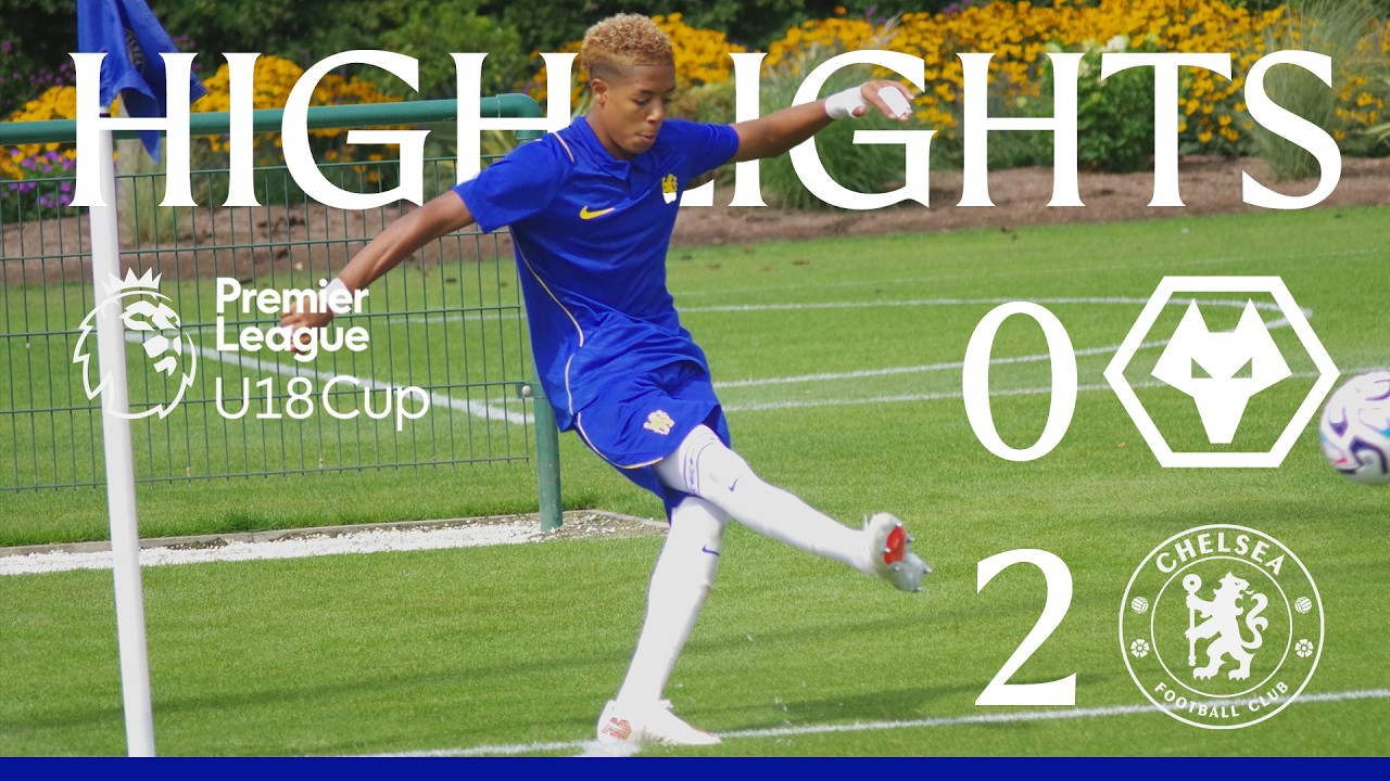 Wolverhampton Wanderers U18 0-2 Chelsea U18 | HIGHLIGHTS | U18 Premier League Cup | 2026/27 background