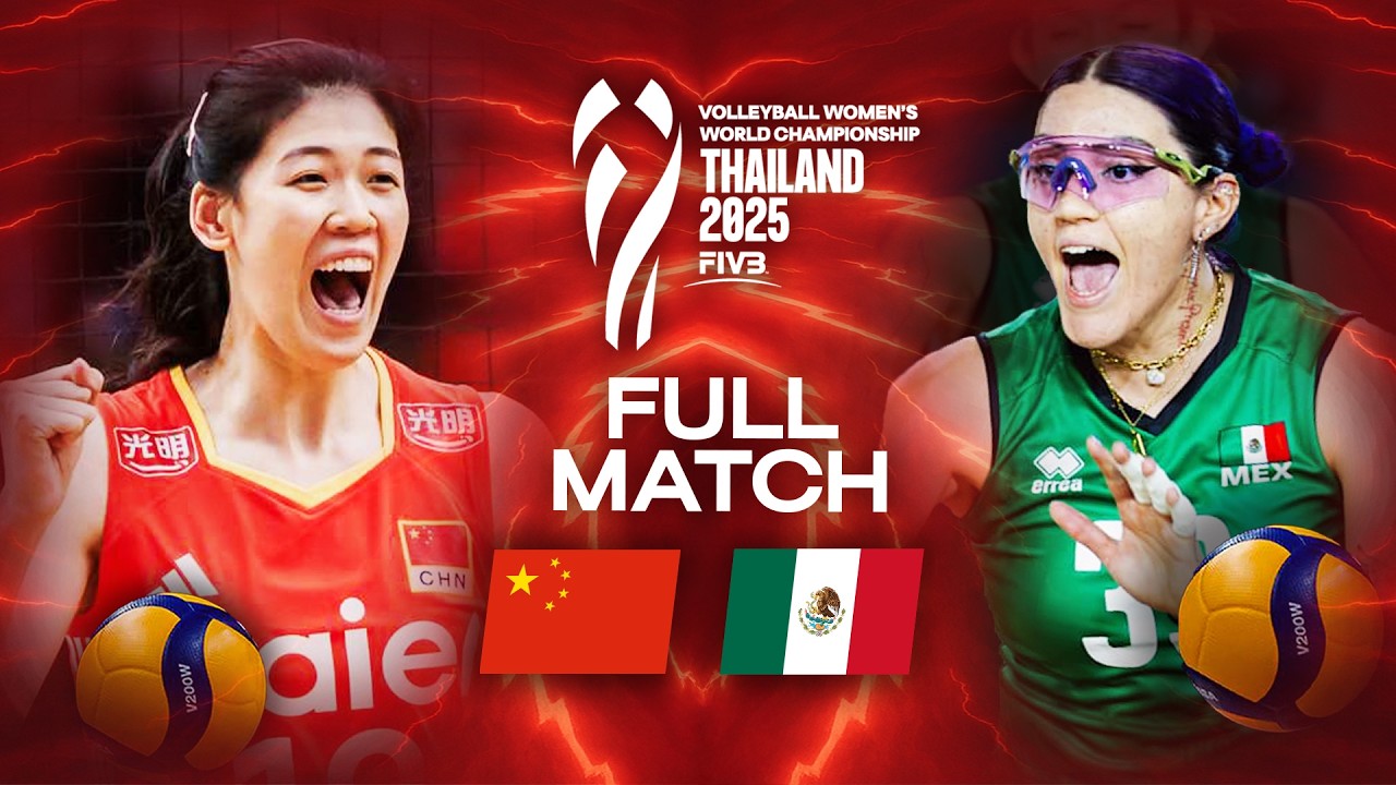 China 🇨🇳 vs. Mexico 🇲🇽 - Pool Play | World Championships 2025 | Full Match background