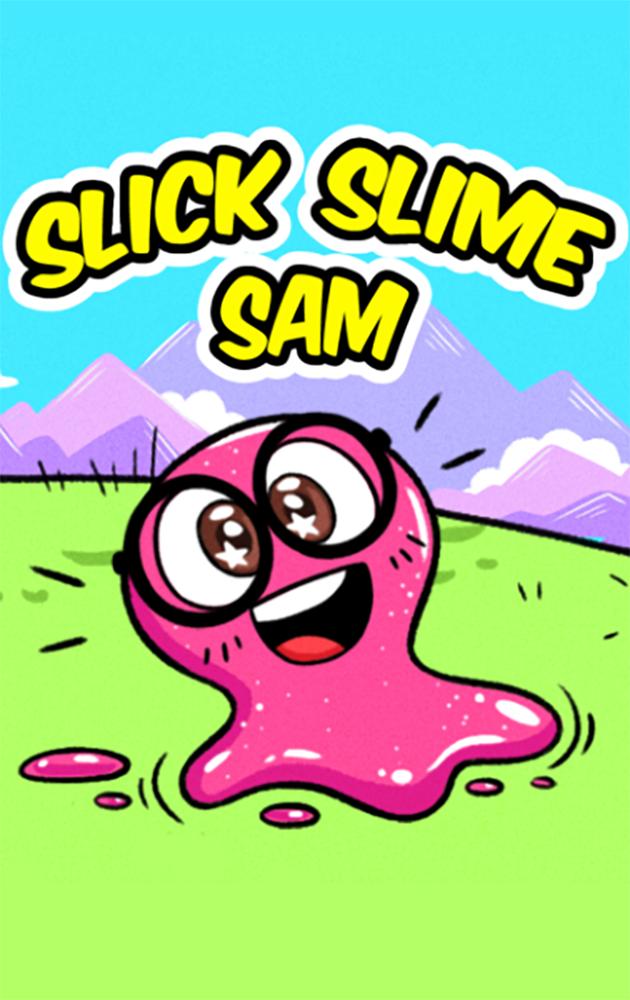 Slick Slime Sam S1-S11