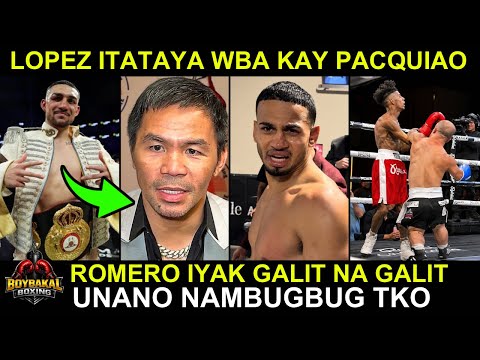 Lopez Palag Kay Pacquiao Itataya WBA! Romero Nagreklamo GALIT na GALIT | Unano Panalo TKO Round1 background
