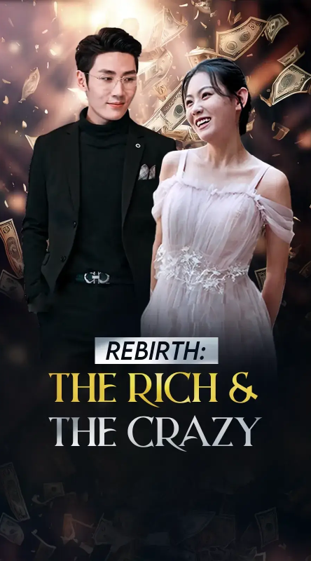 Rebirth: The Rich & The Crazy poster