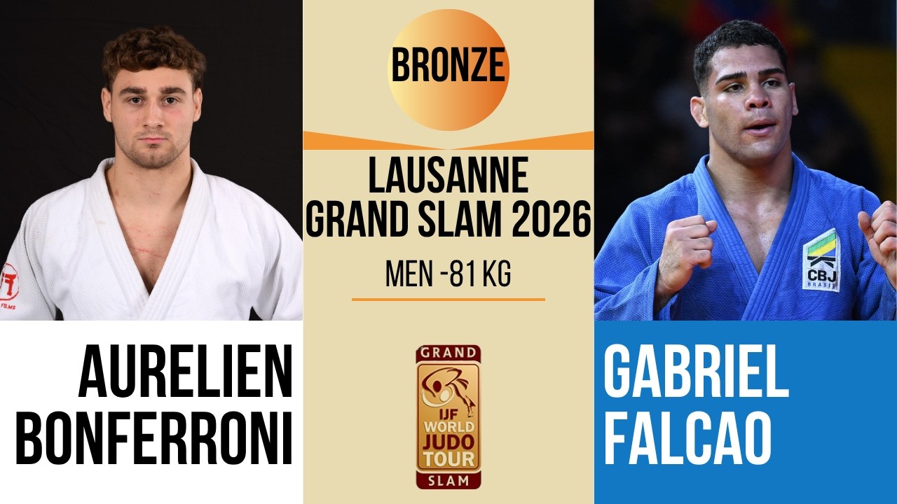 Aurelien BONFERRONI VS Gabriel FALCAO | Lausanne Grand Slam 2026 | BRONZE -81 kg background