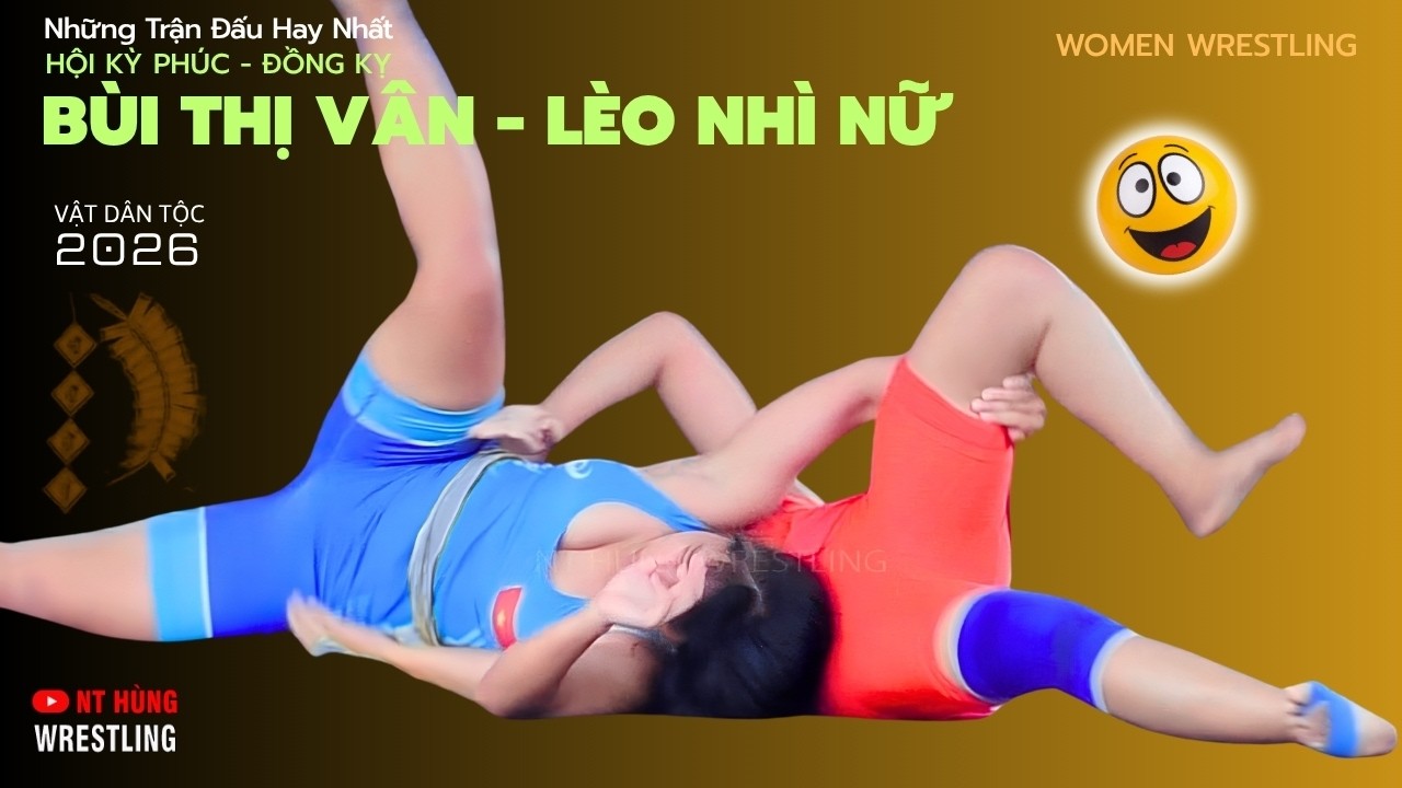 Vật Nữ - BÙI THỊ VÂN quyết chiến lèo 2 - Hội Kỳ Phúc - women wrestling. background