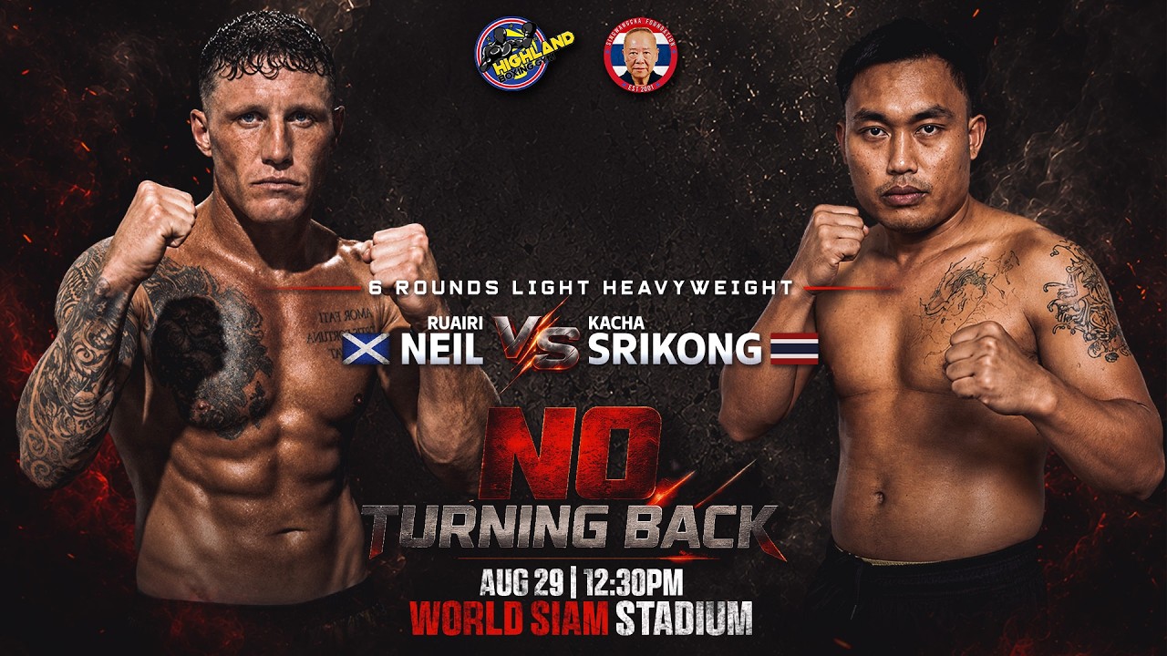 RUAIRI NEIL ЁЯЗмЁЯЗз VS KACHA SRIKONG ЁЯЗ╣ЁЯЗн | 6 ROUNDS LIGHT HEAVYWEIGHT | AUG 29, 2026 background