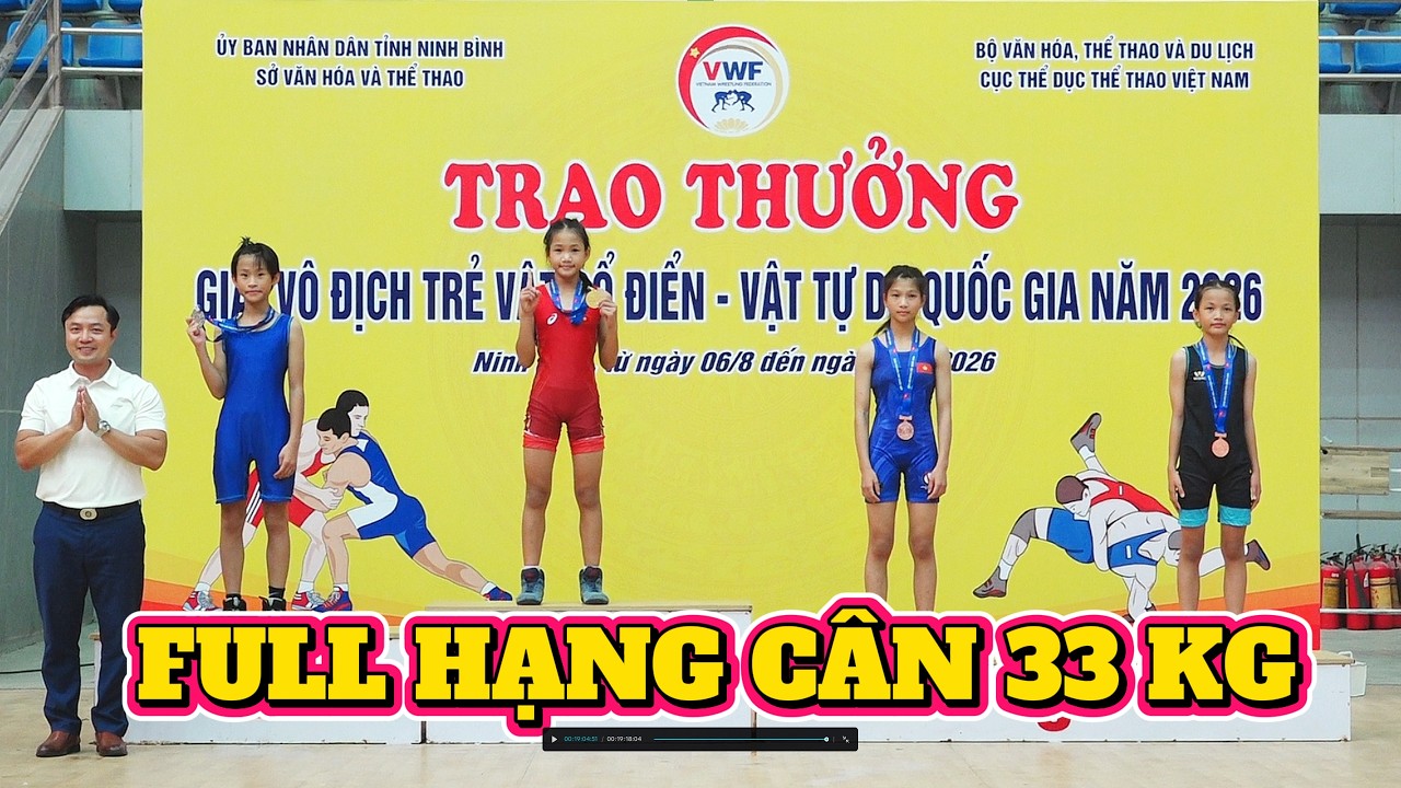 Video đầy đủ VẬT NỮ hạng cân 33 KG women's Wrestling. background
