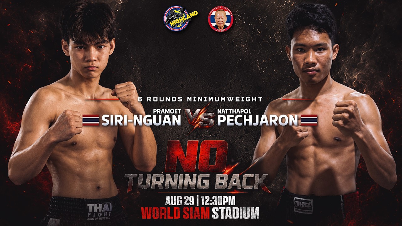 PRAMOET SIRI-NGUAN ЁЯЗ╣ЁЯЗн VS NATTHAPOL PECHARON ЁЯЗ╣ЁЯЗн | 6 ROUNDS MINIMUMWEIGHT | AUG 29, 2026 background