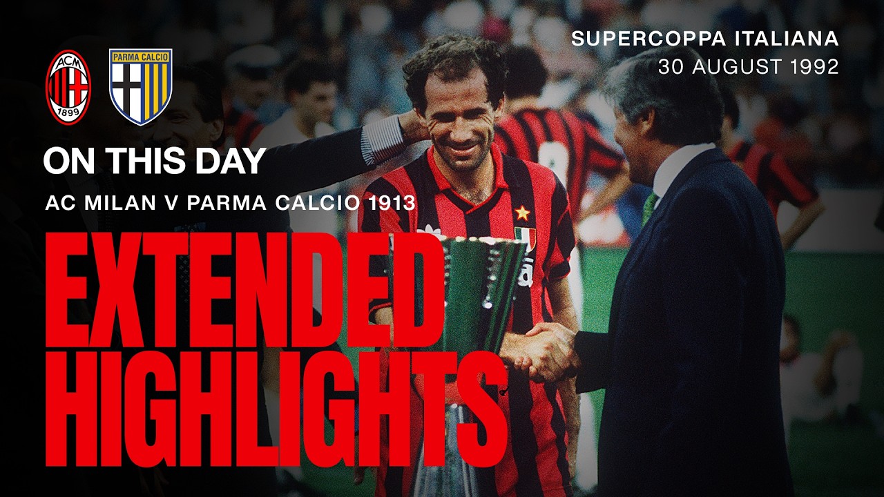 La seconda Supercoppa, firmata Van Basten e Massaro đ | Milan 2-1 Parma | 1992 background