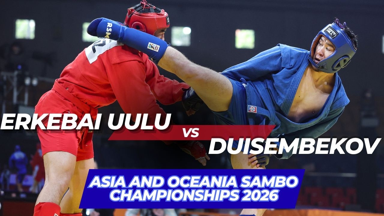 ERKEBAI UULU (KGZ) vs DUISEMBEKOV (KAZ) - Asia and Oceania SAMBO Championships 2026 background