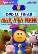 Bob Le Train Alla À La Ferme et Beaucoup plus Chansons pour Enfants Chanter en Français poster