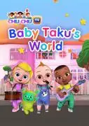 ChuChu TV Baby Taku's World