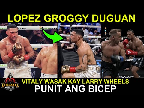 Teofimo Lopez Groggy Kay Romero! Nagkamali Si Romero |Larry Wheels Tinumba Si Vitaly Punit Ang BICEP