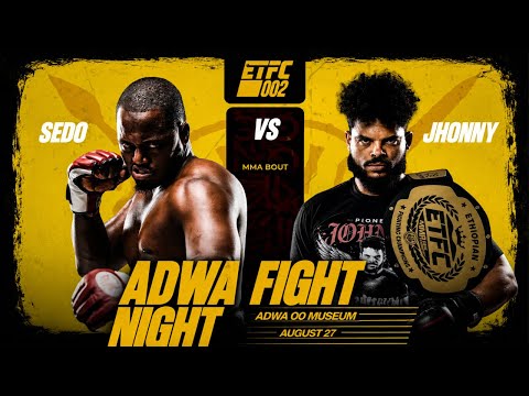 π΄ LIVE: ETFC002 ADWA FIGHT NIGHT π₯π₯ | ABREHAM ALEM vs TYSON | 11 BIG FIGHTS πͺπΉ background