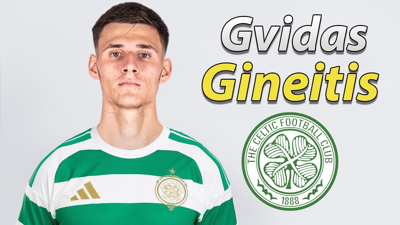 Gvidas Gineitis โ Welcome to Celtic 2026 ๐ขโช๐ฑ๐น Best Skills, Passes & Tackles background
