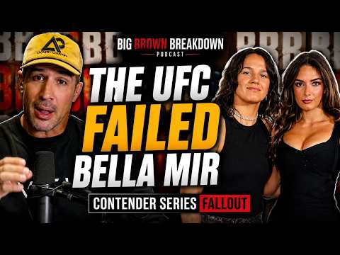 THE UFC FAILED BELLA MIR | Big Brown Breakdown Ep. 530 background