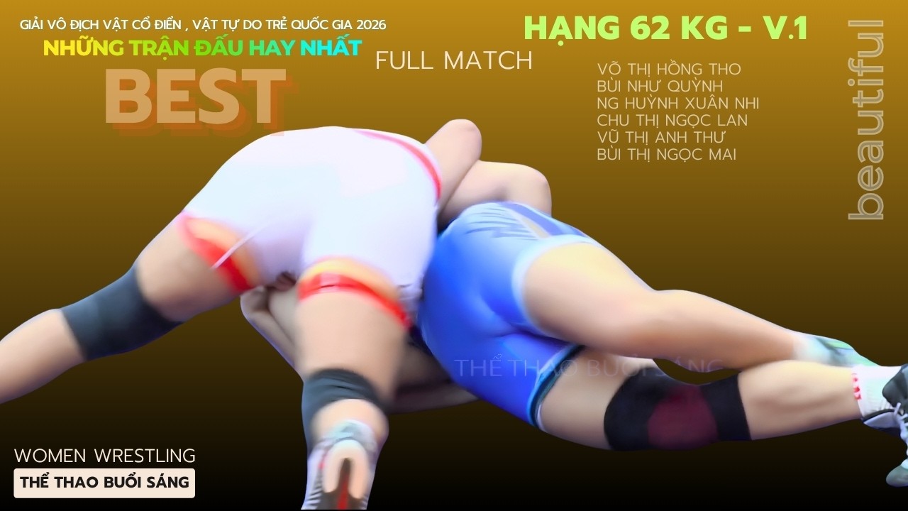 Vật Nữ - Giải Vô Địch Quốc Gia Trẻ 2026 - 62kg .V1 - Vietnamese Women's Wrestling background