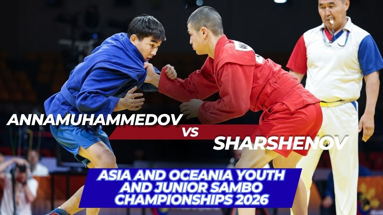 ANNAMUHAMMEDOV(TKM) vs SHARSHENOV (KGZ) - Asia and Oceania Youth and Junior SAMBO Championships 2026 background