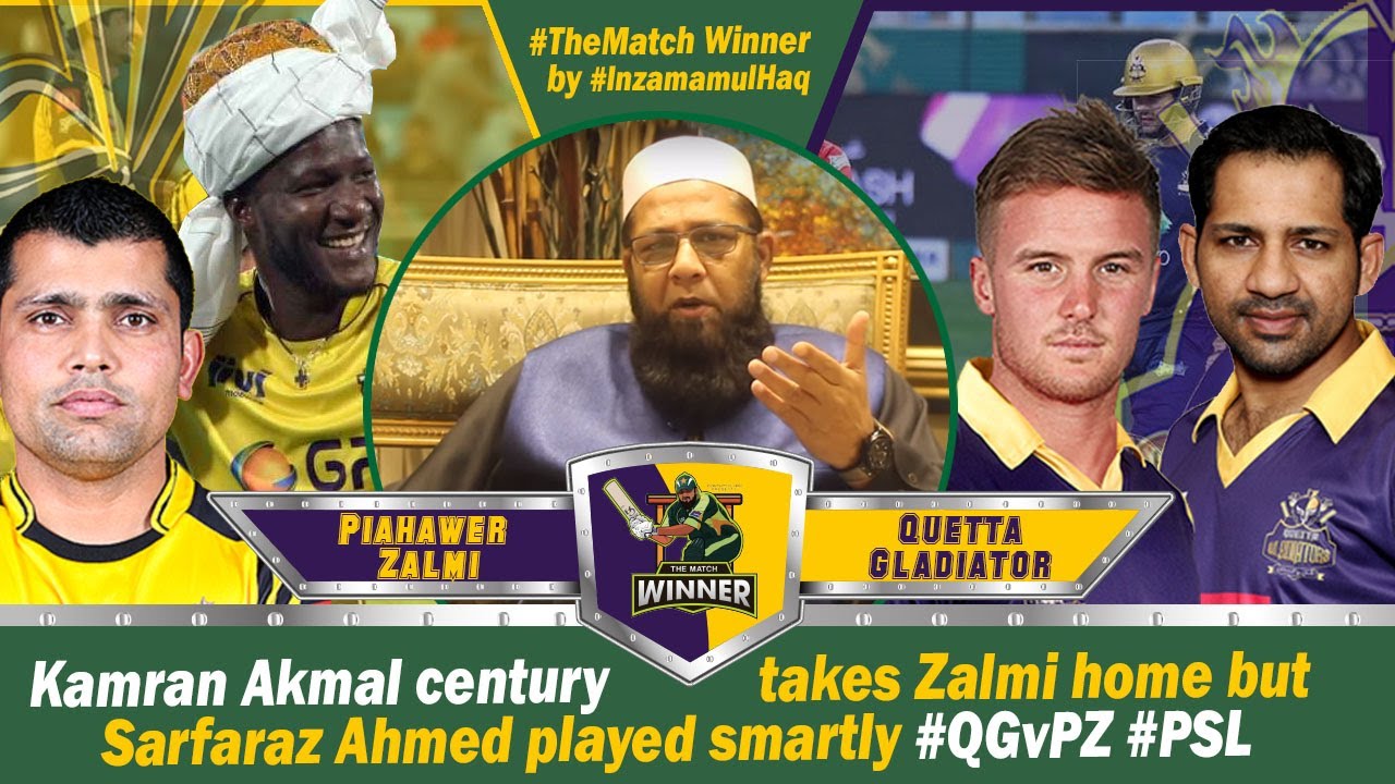 Kamran Akmal century takes Zalmi home | Sarfaraz Ahmed played good cricket #QGvPZ #PSL #InzamamulHaq background