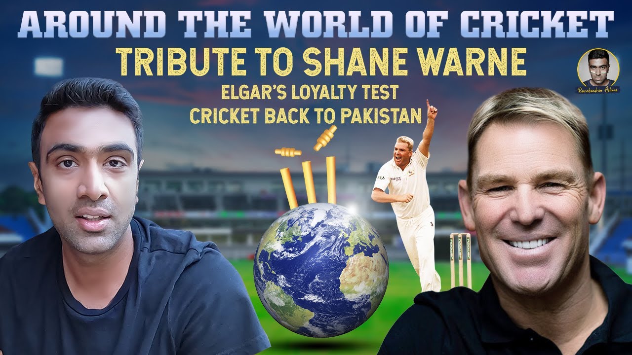 A Tribute to Shane Warne | Elgar's Loyalty Test | Rawalpindi | Around the World of Cricket | E1