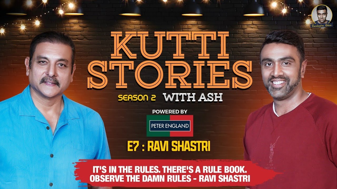 There's a rule book, Observe the damn rules - Ravi Shastri | Kutti Stories with Ash | R Ashwin background