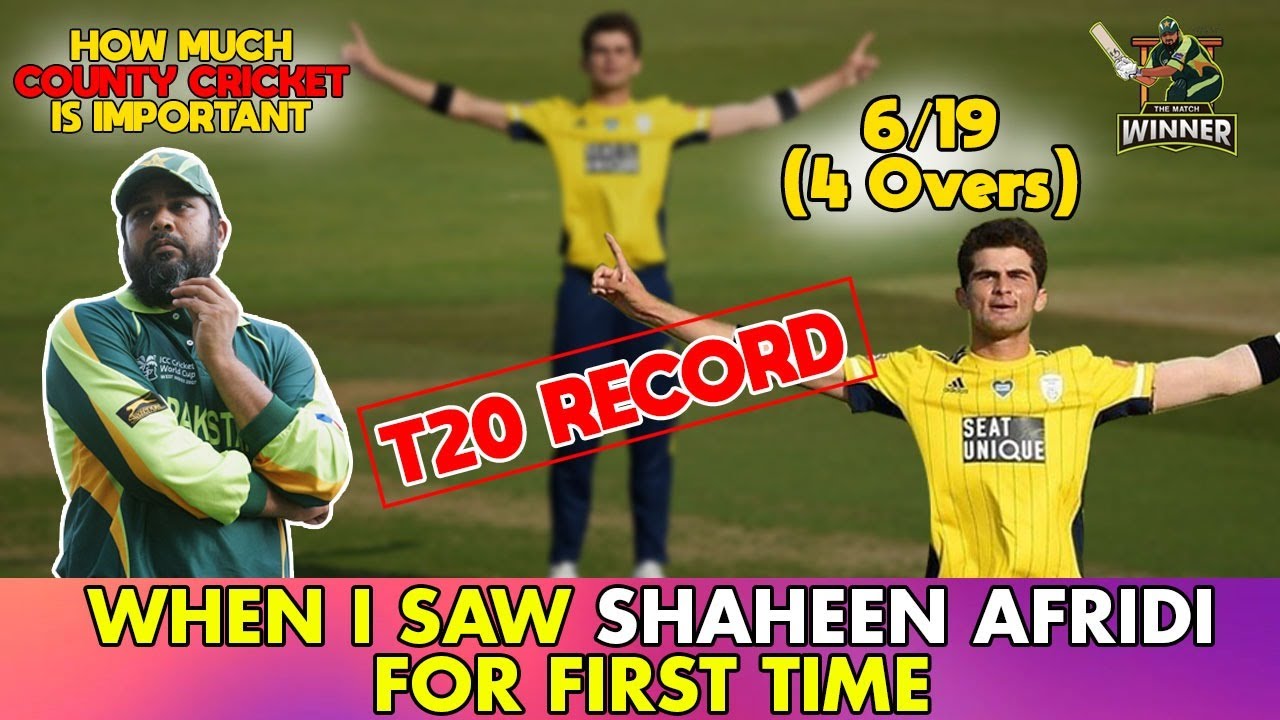 Shaheen Shah Afridi 6/19 (T20 Rrecord) | When I Saw Him For First Time | Inzamam-ul-Haq background