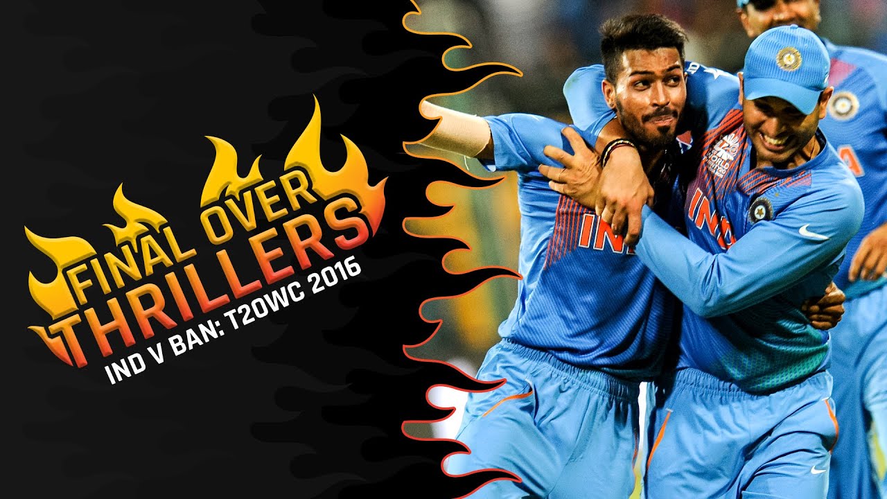 Final Over Thrillers: India v Bangladesh, T20WC 2016 background