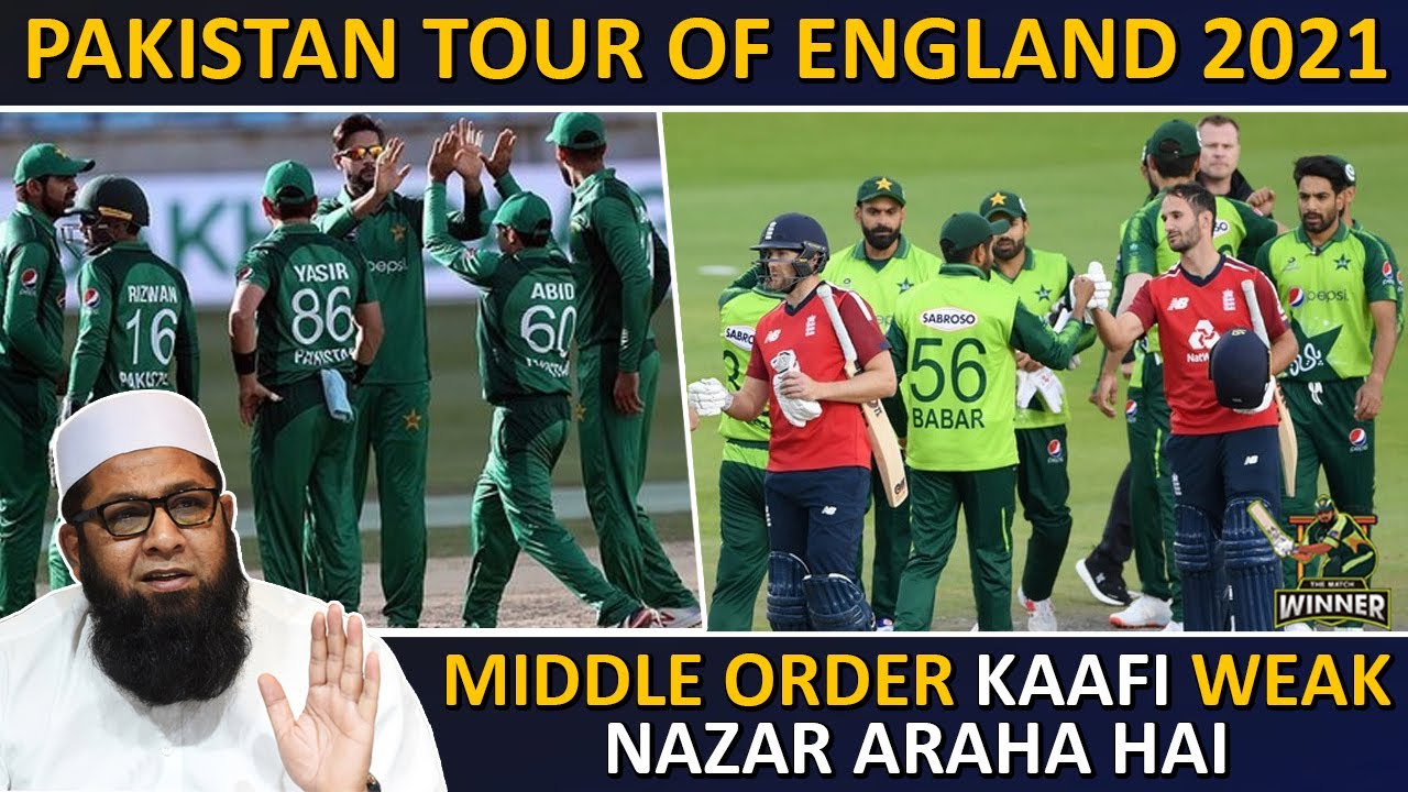 Pakistan Tour of England 2021 | Middle Order Kaafi Weak Nazar Araha Hai | Inzamam Ul Haq