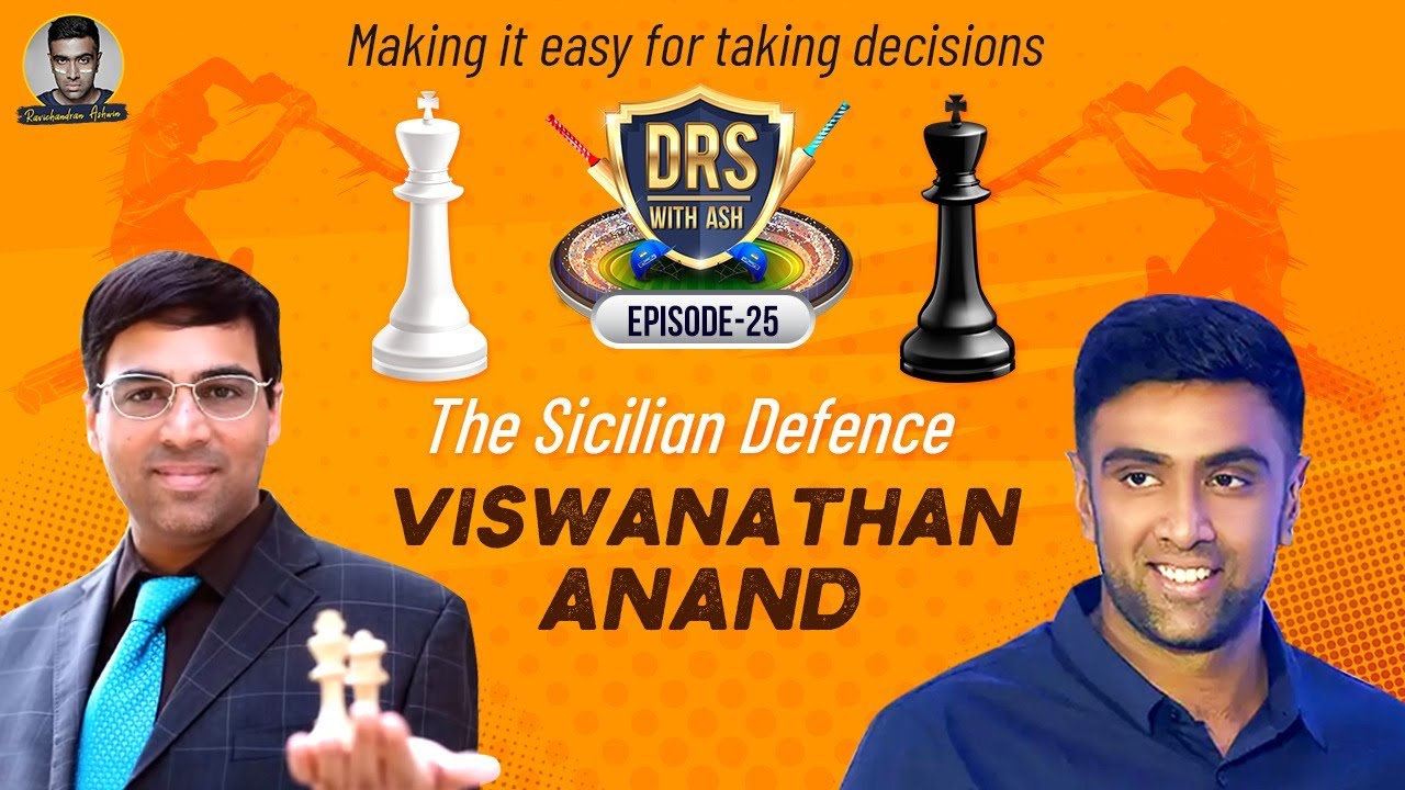 The Sicilian Defense: A Grandmaster Viswanathan Anand Masterclass | DRS with Ash | Ashwin background