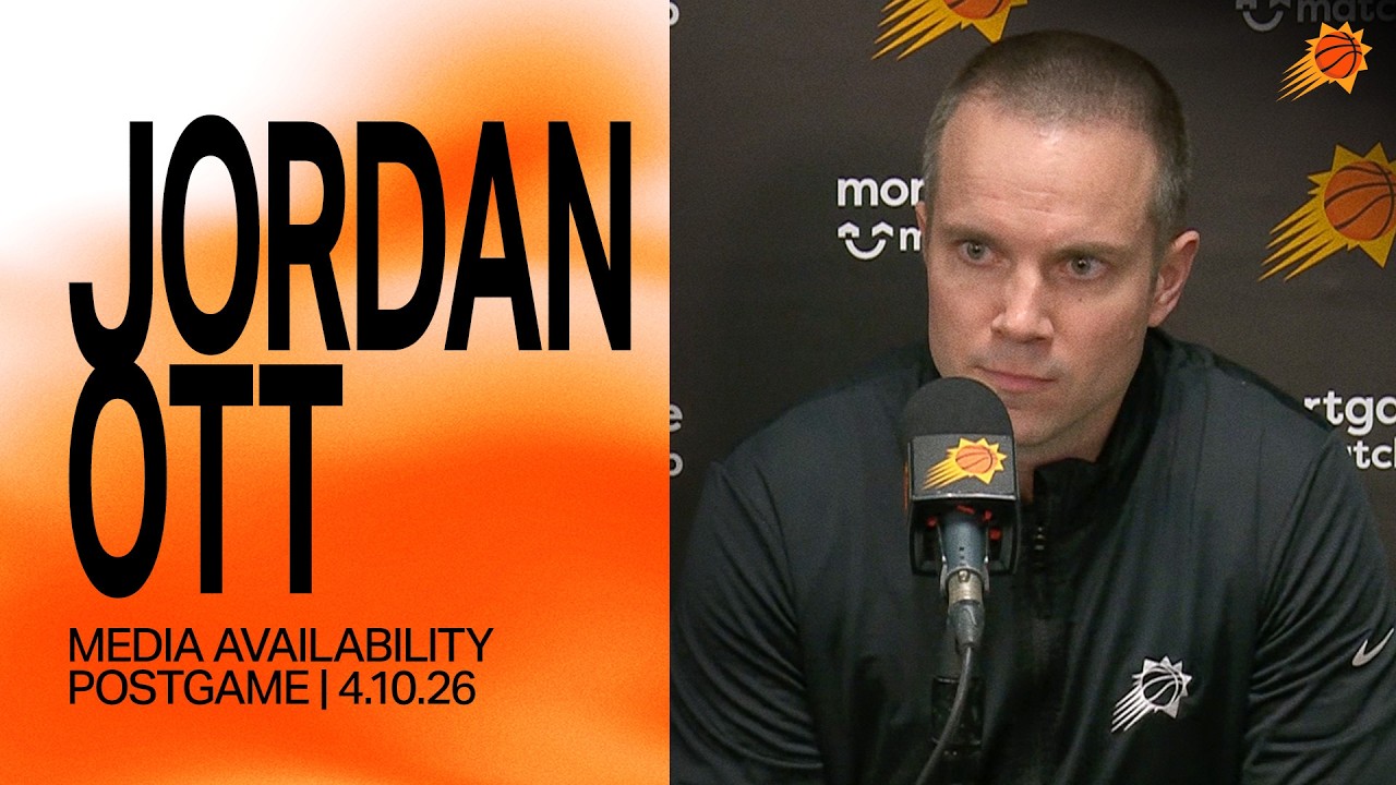 Head Coach Jordan Ott Media Availability | Phoenix Suns | 4-10-26