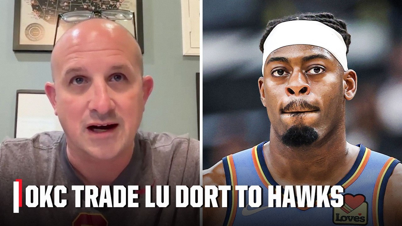 Bobby Marks breaks down the Thunder trading Lu Dort to the Hawks 🚨 | NBA on ESPN