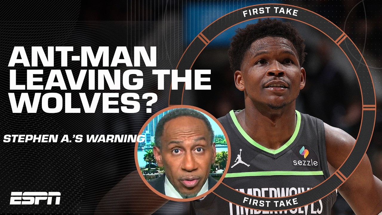 Stephen A. WARNS MINNESOTA 🗣️ Is Anthony Edwards the next superstar to GET TRADED? 😮 | First Take