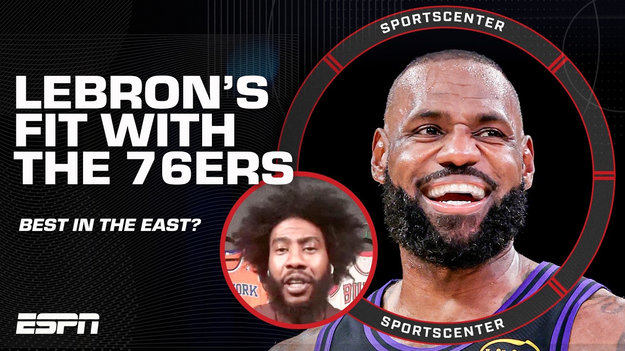 βA PERFECT FITβ π₯ Does LeBron make the Philadelphia 76ers championship FAVORITES? | SportsCenter