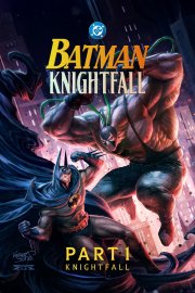 Batman: Knightfall - Part 1: Knightfall