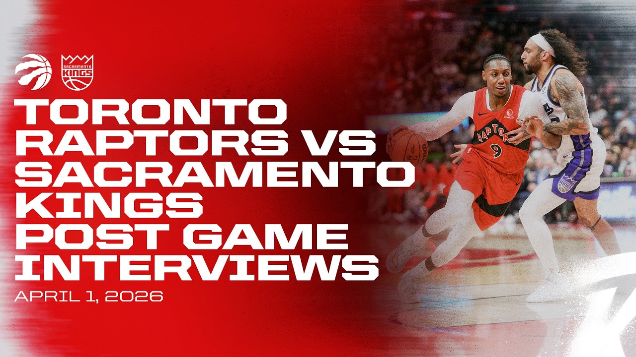 Toronto Raptors Full Media Availabilities | Post Game at Sacramento Kings | April 01, 2026