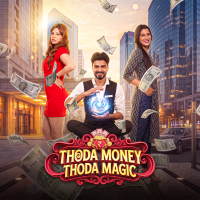 Thoda Money, Thoda Magic